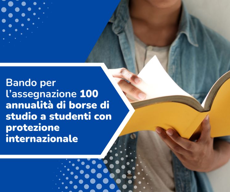 100 borse di studio del Ministero dell'Interno per titolari di protezione internazionale a.a. 2022-23
